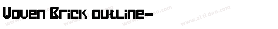 Woven Brick outline字体转换